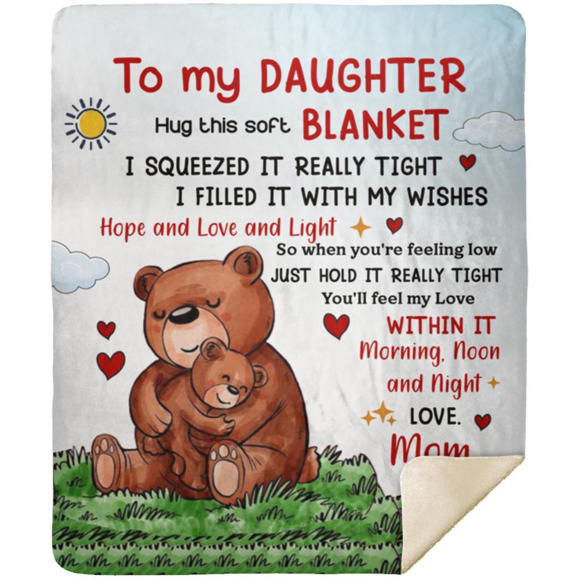 Daughter Teddy Bear - Premium MINK SHERPA Blanket