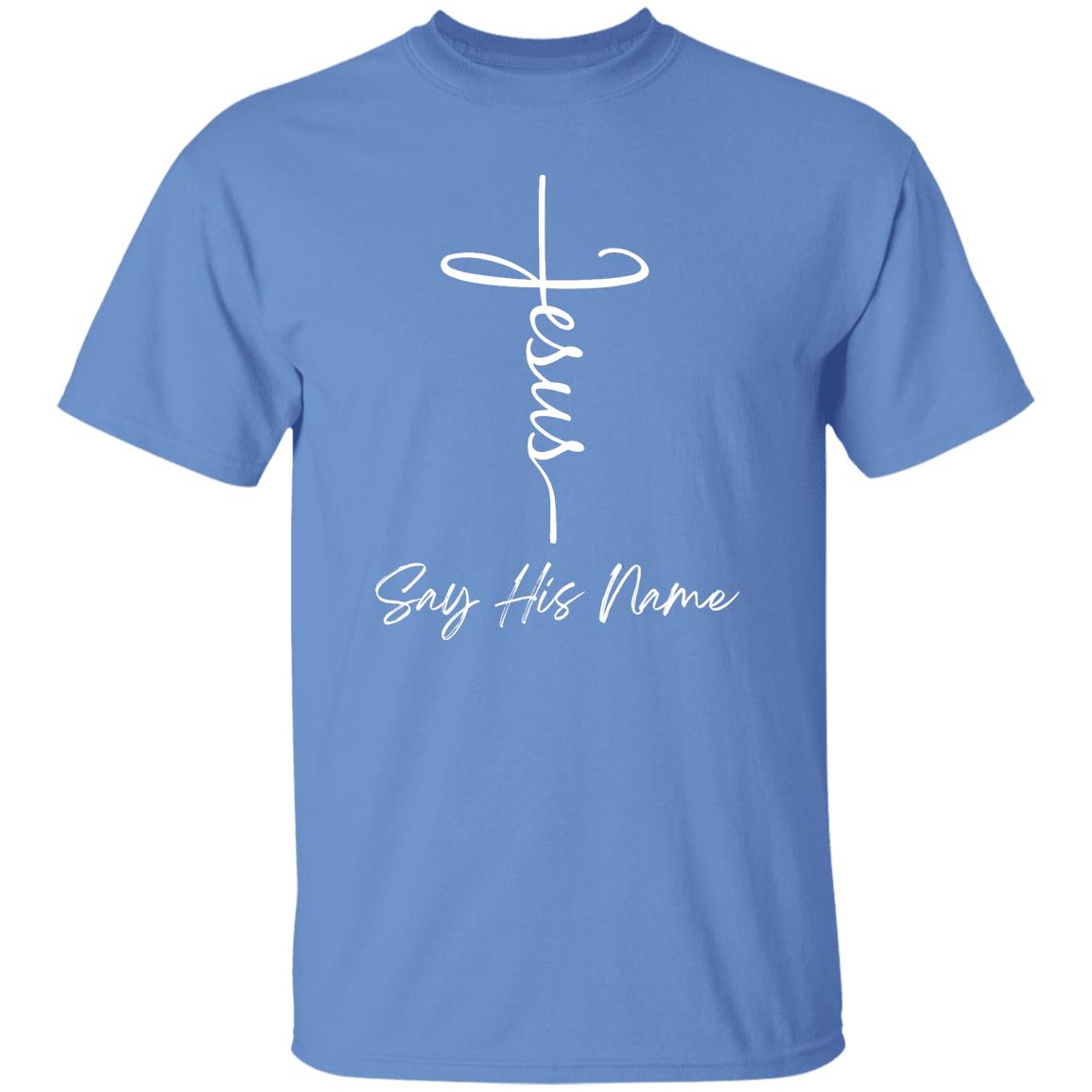 Jesus "Say His Name"  T-Shirt - HIS