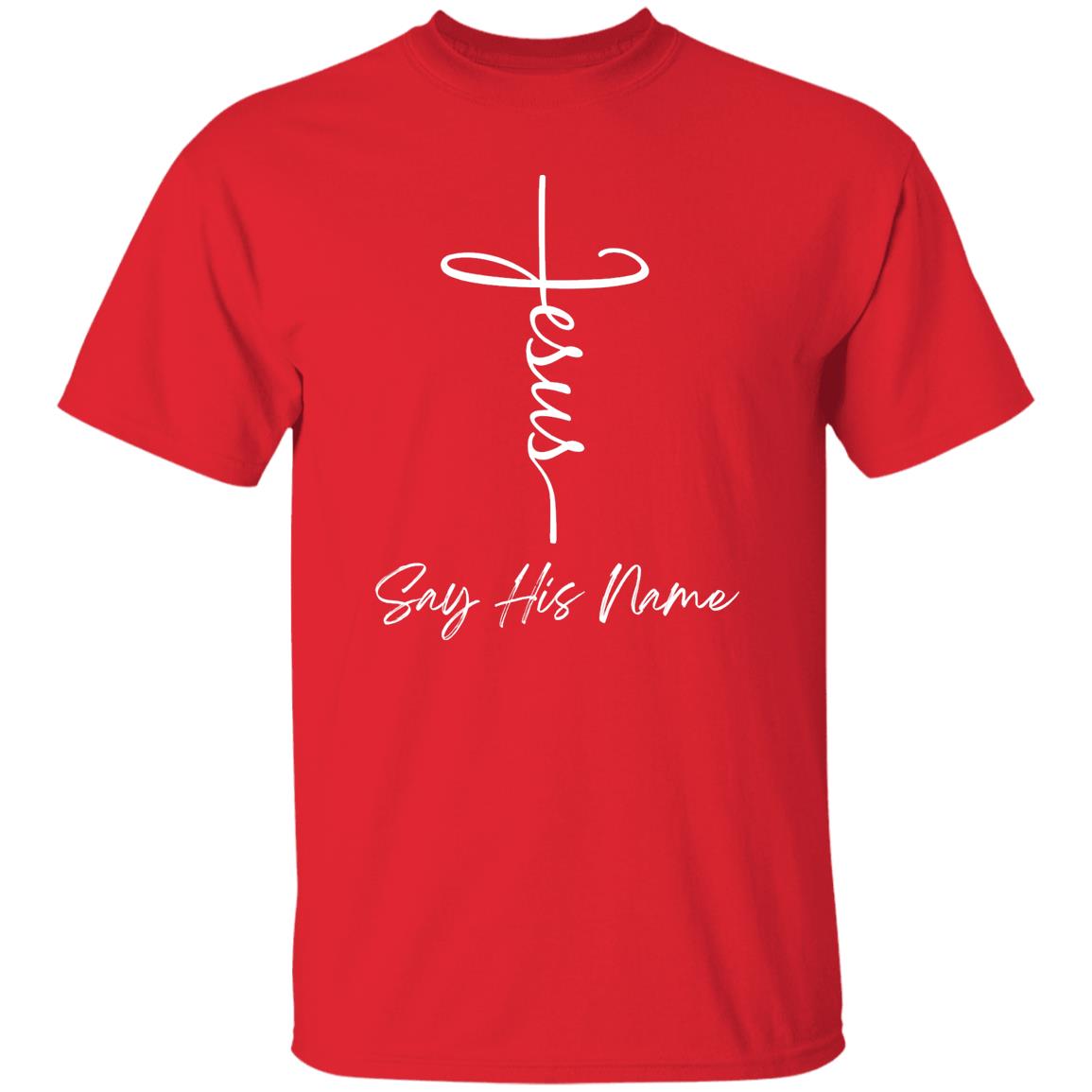 Jesus "Say His Name"  T-Shirt - HIS