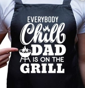 APRON:  Chill, Dad is on the Grill